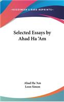 Selected Essays by Ahad Ha 'Am