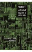 Cognitive Capitalism, Education and Digital Labor