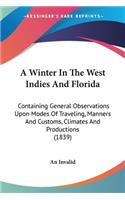 Winter In The West Indies And Florida
