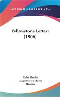 Yellowstone Letters (1906)