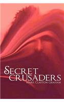 Secret Crusaders