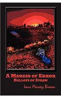 A Margin of Error: Ballots of Straw, 2008(English)