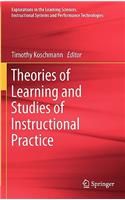 Theories of Learning and Studies of Instructional Practice