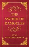 Sword of Damocles - A Story of New York Life