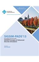 Sigsim Pads 13 Proceedings of the 2013 ACM Sigsim Principles of Advanced Discrete Simulation