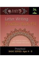 Letter Writing [Practice Book- PS]: Supplementary Practice Book- Preschool