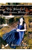 Story of Willowmina Witchazel