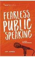 Fearless Public Speaking
