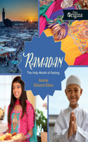 Ramadan: The Holy Month of Fasting(Orca Origins)