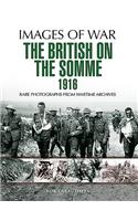 The British on the Somme 1916