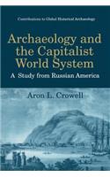 Archaeology and the Capitalist World System