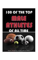 Greatest Male Athletes to Ever Compete: Top 100