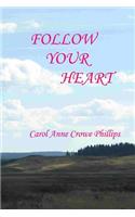 Follow Your Heart