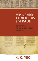 Musing with Confucius and Paul