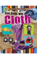 Cool Crafts with Cloth: (Don't Throw It Away...Craft It!)