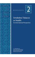 Smokeless Tobacco or Health