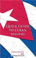 Quick Guide to Cuban Spanish