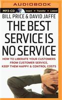 Best Service Is No Service