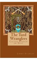 The Turd Wranglers