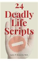 24 Deadly Life Scripts: (English)
