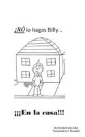 No lo hagas Billy?...En la casa!!