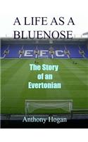 Life As A Bluenose