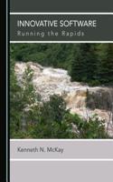 Innovative Software: Running the Rapids
