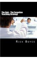 The Quiz - The Forgotten Teaching Strategy