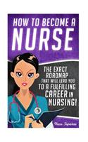 How to Become a Nurse