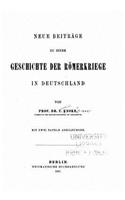 Neue beiträge zu einer geschichte der Römerkriege in Deutschland: (German)