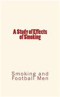 A Study of Effects of Smoking