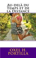 Au-delà du Temps et de la Distance