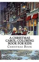A Christmas Carol: Coloring Book For Kids