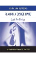 Playing a Bridge Hand: Just the Basics(English)