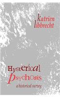 Hysterical Psychosis