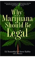 Why Marijuana Should Be Legal