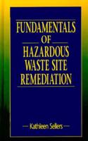 Fundamentals of Hazardous Waste Site Remediation