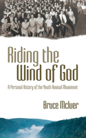 Riding the Wind of God