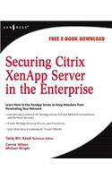 Securing Citrix XenApp Server in the Enterprise