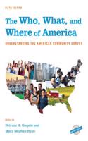 The Who, What, and Where of America: Understanding the American Community Survey