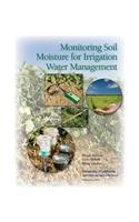 Monitoring Soil Moisture for Irrigation Water Management