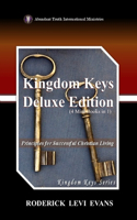 Kingdom Keys Deluxe Edition (4 Mini-Books in 1): Principles for Successful Christian Living