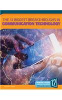 12 Biggest Breakthroughs in Communication Technology