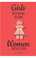 Girls with Dreams Become Women with Vision