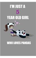 I'm just a 5 year old girl who loves pandas