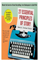 27 Essential Principles of Story