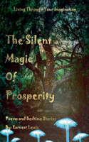 The Silent Magic of Prosperity