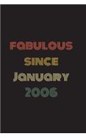 Fabulous Since January 2006: Blank Lined Birthday Notebook