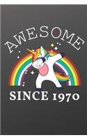 Awesome Since 1970 Notebook for Kids, Birthday Unicorn, Cute Happy Birthday Dabbing Unicorn Birthday Gift Black Cover: Lined Notebook / Journal Gift, 120 Pages, 6x9, Birthday Gift, Cute Gift, present, Unicorn Lover, Soft Cover, Matte Finish