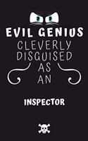 Evil Genius Cleverly Disguised As An Inspector
